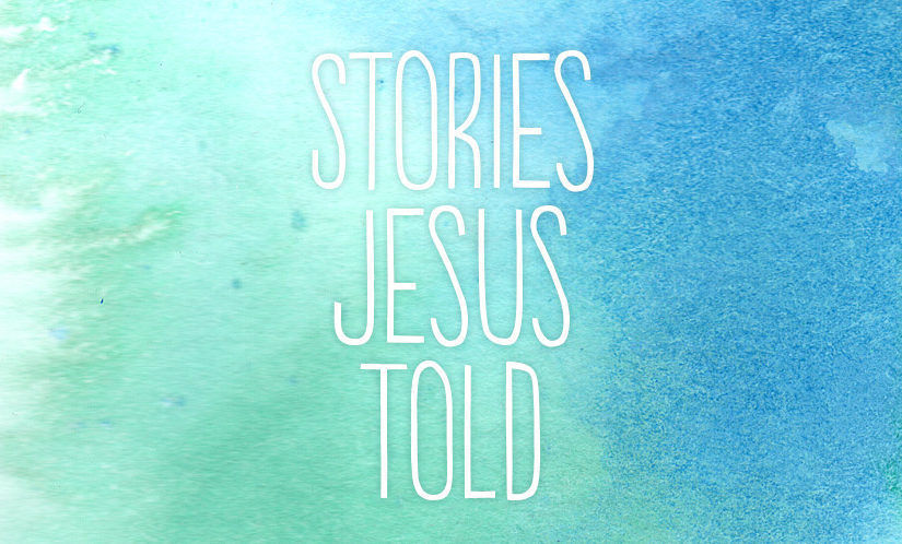 Stories Jesus Told, Part II