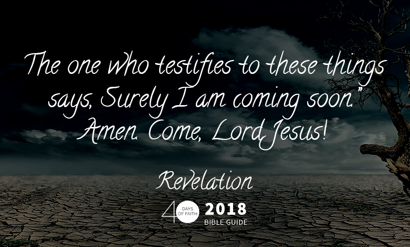 Come, Lord Jesus! – Revelation Bible Guide Day 30