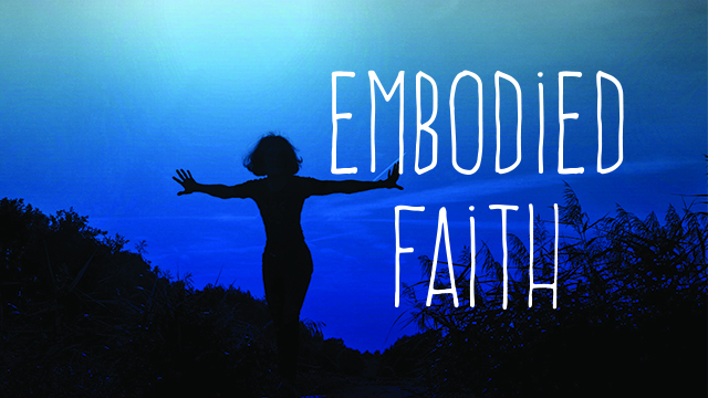 Embodied, Holistic Faith
