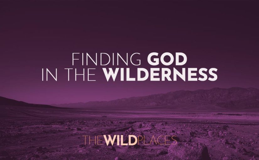 Finding God in the Wilderness