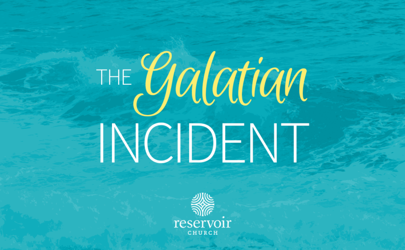 The Galatian Incident