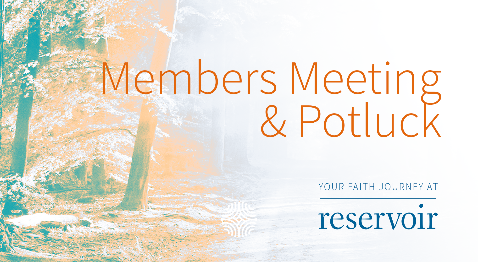 Faded green and orange trees along wooded path. Text reads "Members Meeting & Potluck."