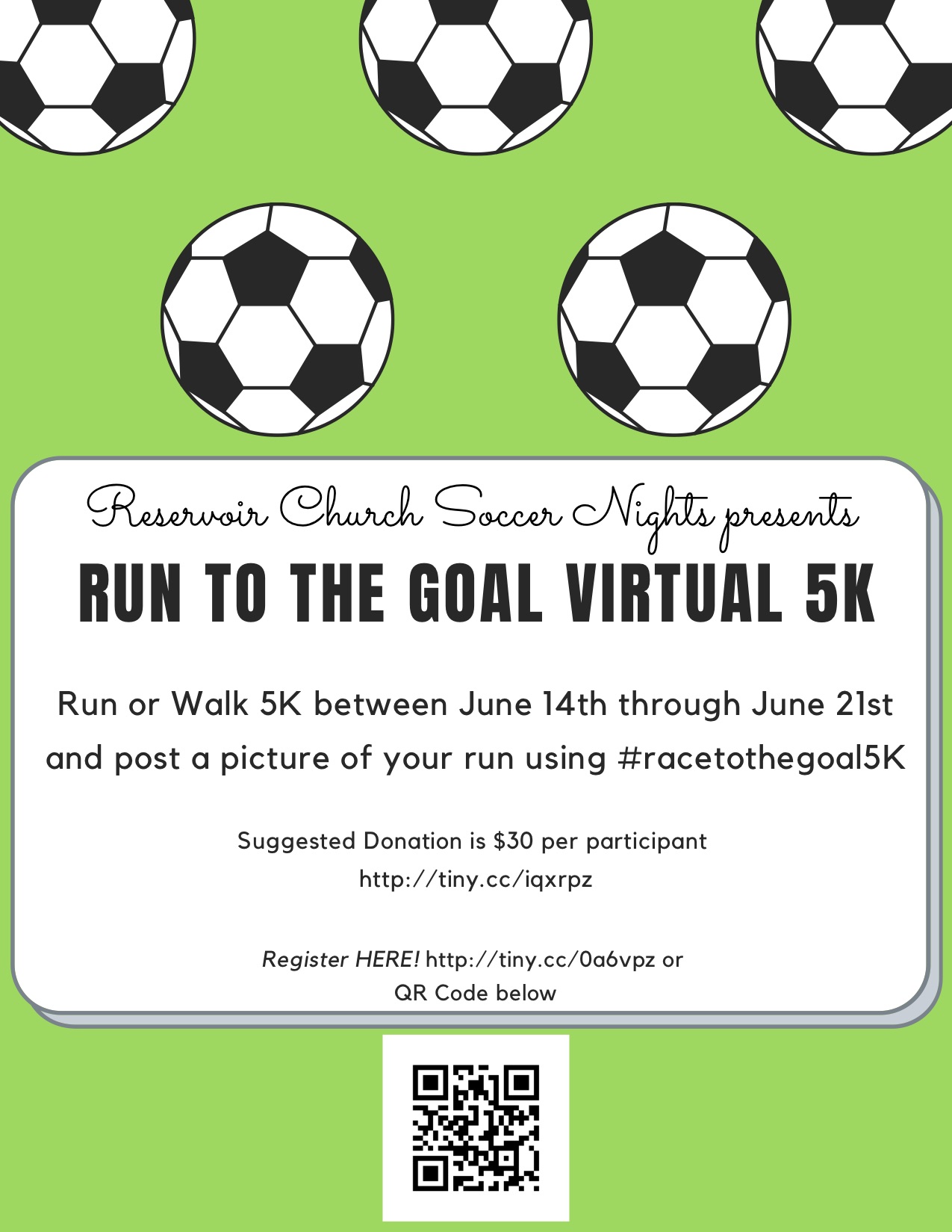 Green background with soccer balls drawn. Text reads: "Reservoir Church Soccer Nights Presents 'Run to the Goal Virtual 5K'"