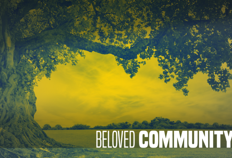 Close up of large green tree with water and city skyline, yellow shade over image. Text reads "Beloved Community."