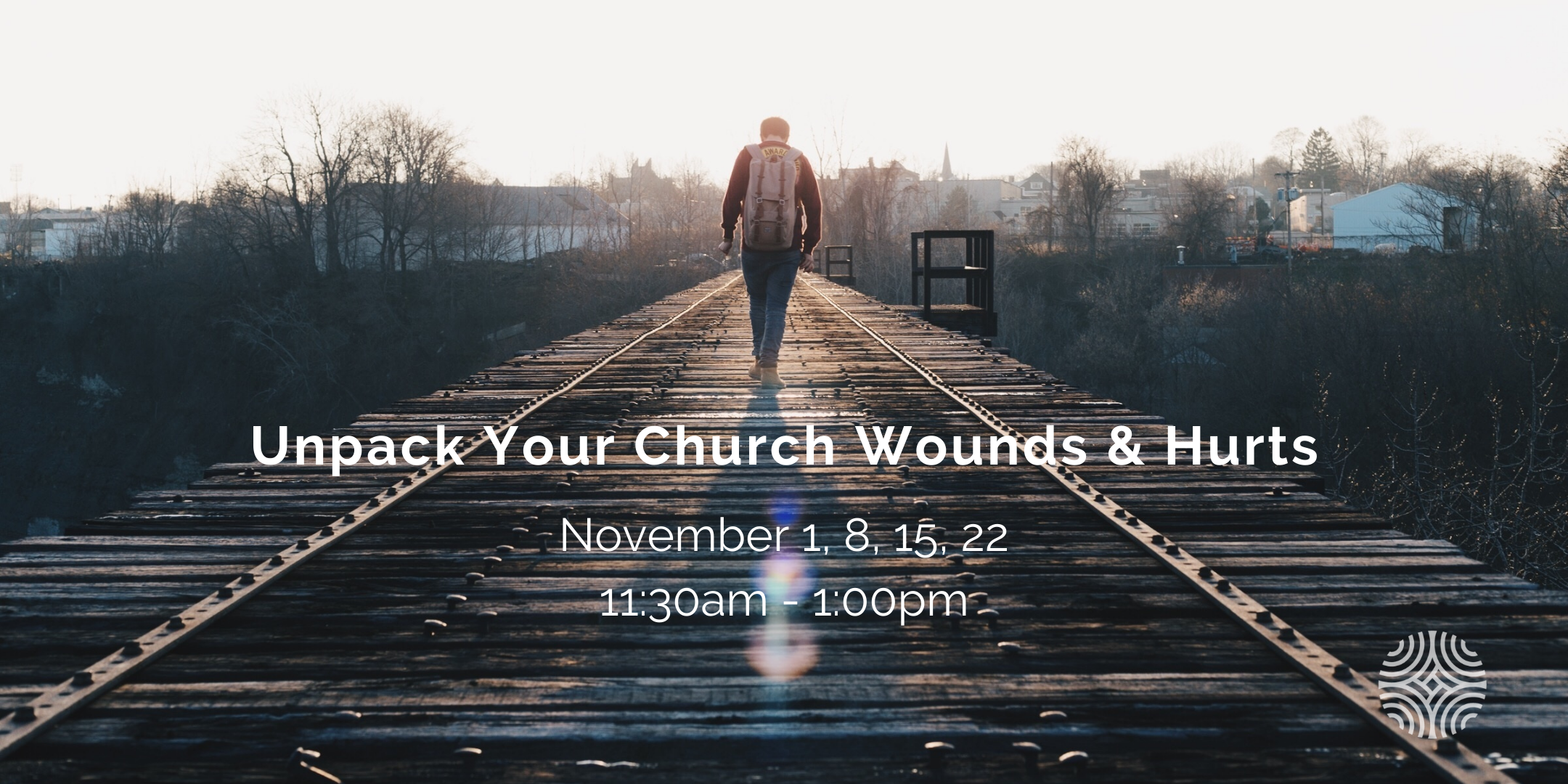 Person walking away, along railroad tracks. Text reads: "Unpack Your Church Hurts and Wounds."