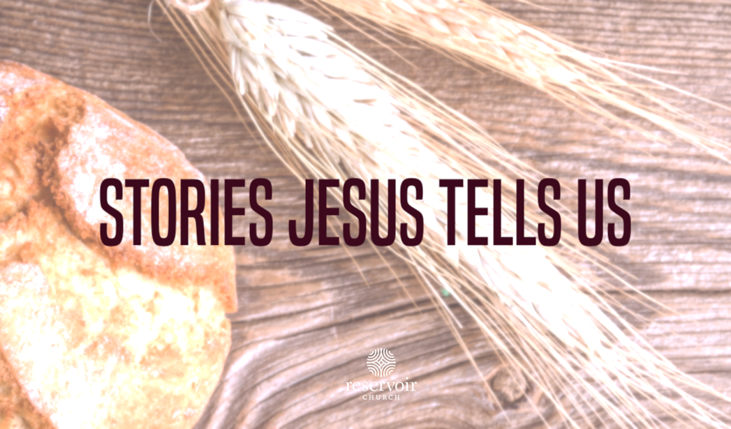 Stories Jesus Tells Us