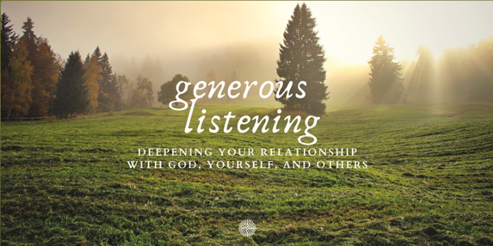 Green field with trees and mist. Text reads "Generous Listening: Deepening Your Relationship with Yourself, God, and Others"
