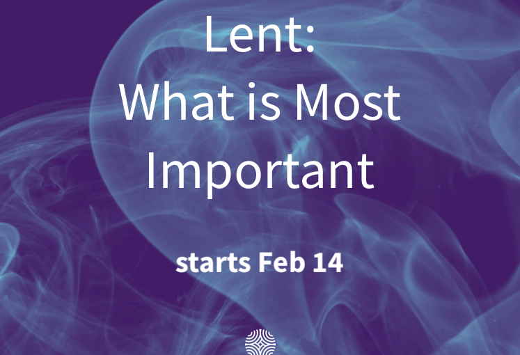 More on Getting Ready for Lent