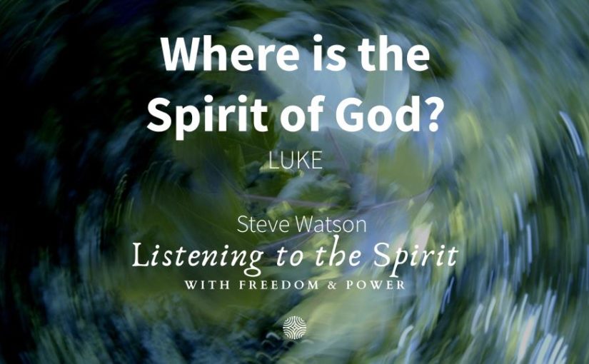 Where Is The Spirit of God?