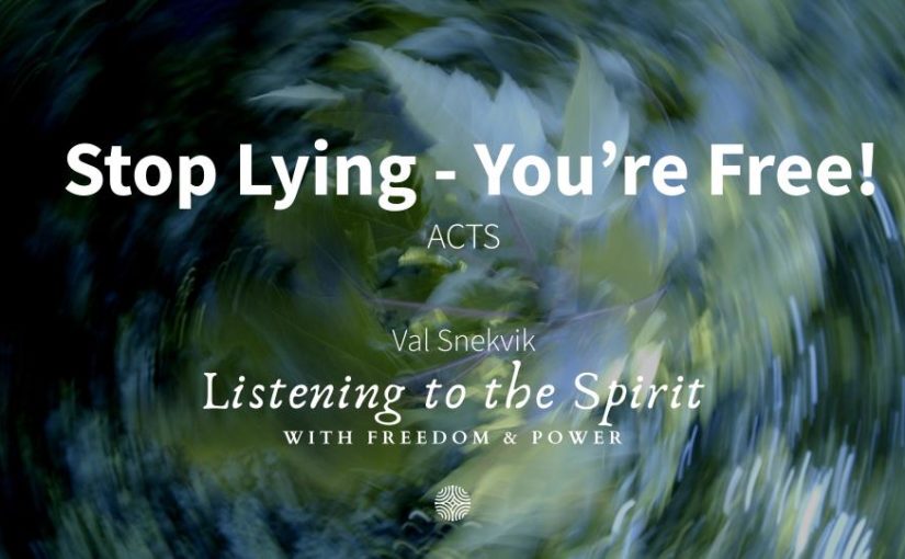 Stop Lying – You’re Free!