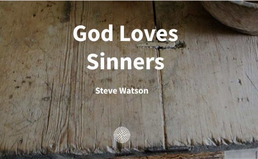 God Loves Sinners