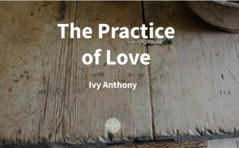 The Practice of Love