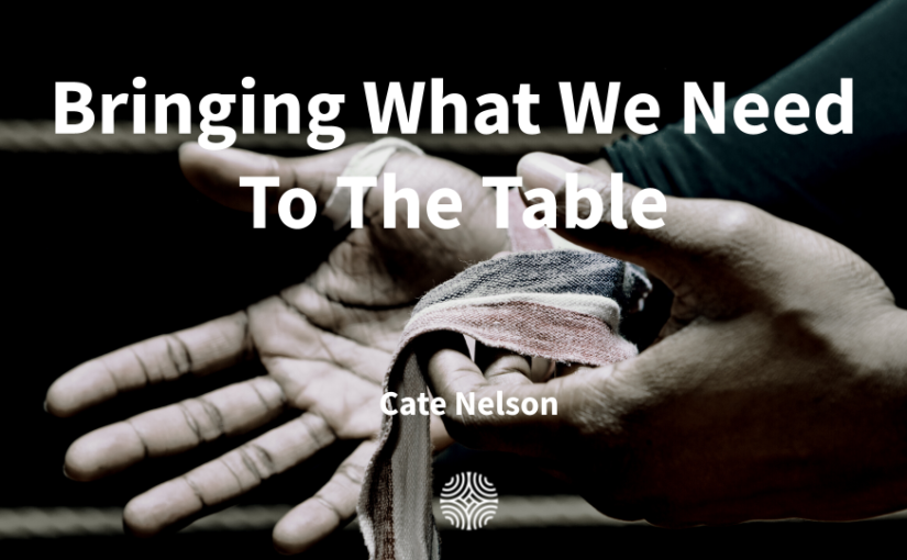 Bringing What We Need to the Table