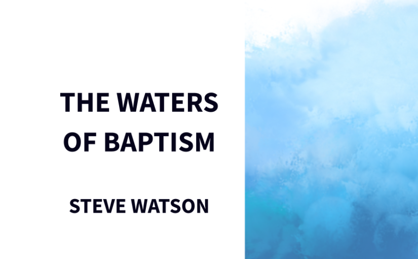 The Waters of Baptism