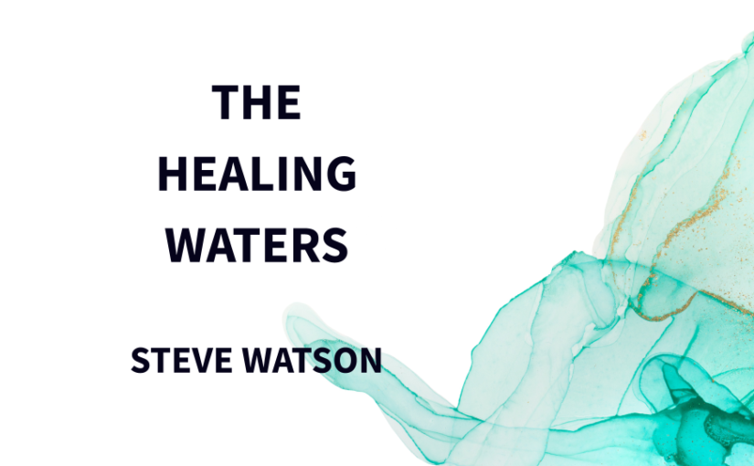 The Healing Waters