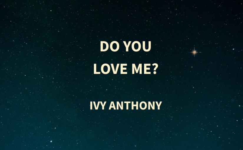 Do You Love Me?