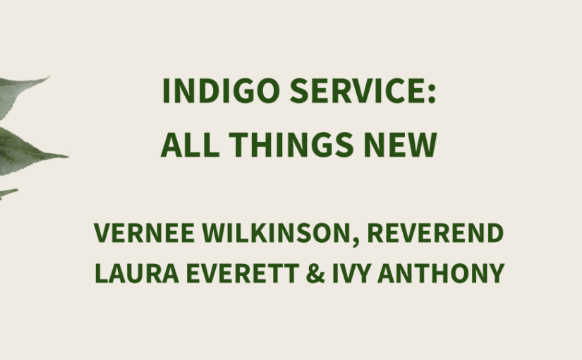 Indigo Service: All Things New