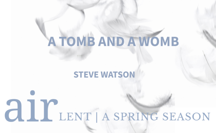 A Tomb and a Womb